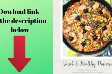 The best recipes ebook ever : quick and healthy dinners