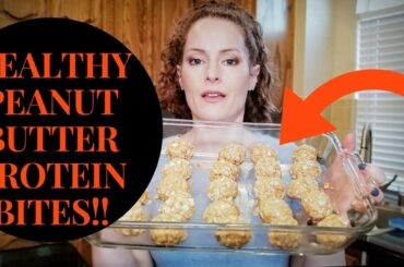 BEST  HEALTHY SNACKS IDEAS!  NO BAKE PEANUT BUTTER PROTEIN BITE RECIPE!