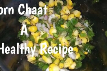 Healthy Corn Chat Recipe/ Very instant & Easy/ Tasty-Chatpata-Healthy snacks for our kids