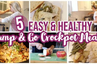 5 DUMP & GO EASY CROCKPOT MEALS // WHATS FOR DINNER // HEALTHY + BUDGET FRIENDLY COOK WITH ME