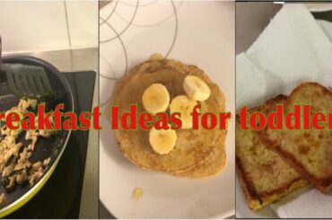 Breakfast Ideas for toddlers/kids