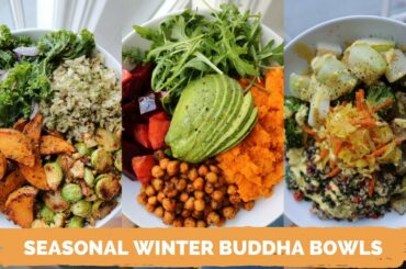 PLANT-BASED WINTER BUDDHA BOWLS // Easy + Delicious