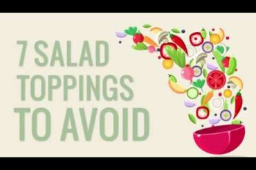 7 Salad Toppings You Should Avoid