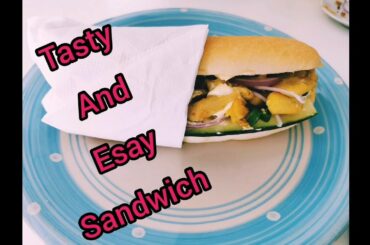 Tasty sandwich recepi easy and healthy