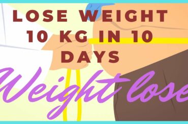 Best Healthy Meal Plan For Men's Weight Loss | How To Lose Weight Fast 10Kg In 10 Days