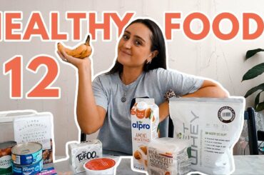 12 HEALTHY FOODS I BUY EVERY WEEK