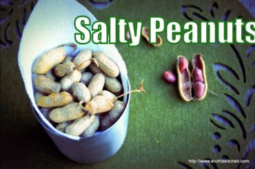 Salty Peanuts - Healthy Protein Packed Evening Snack Recipe