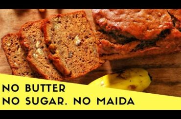 Healthy Banana Cake Recipe – No Sugar. No Butter. No Oil. Whole Wheat Cake. (Hindi)