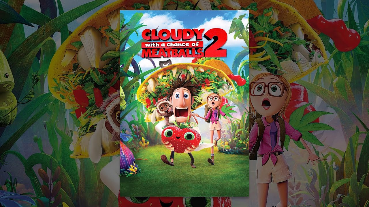 Cloudy with a Chance of Meatballs 2 Cloudy with a Chance of Meatballs 2
