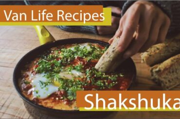 VAN LIFE RECIPES | Shashuka | One Pot Recipes
