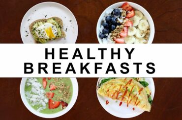 CÁC MÓN ĂN SÁNG DINH DƯỠNG - HEALTHY BREAKFAST IDEAS