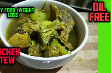 Weight loss Recipe Healthy Chicken Stew with Lauki ,Oil Free Recipes Hindi