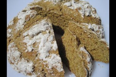 IRISH BROWN BREAD - How to make IRISH SODA BREAD Recipe