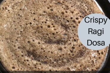 How to make crispy Ragi Dosa | Weight Loss Ragi dosa | Millet Recipe