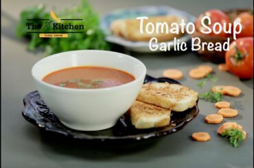 Easy Tomato Soup टमाटर सूप की विधि गार्लिक ब्रेड Quick Garlic Bread | Kunal Kapur Monsoon & Winter