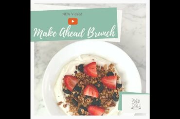 Gluten Free Brunch Menu: Make Ahead Brunch Recipes (including a Grain Free Granola!)