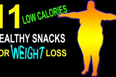 11 LOW CALORIE HEALTHY SNACKS OPTION