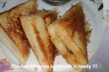 Chicken Kheema Sandwich / Snack recipe | Dinner/Breakfast Recipes