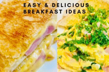 Easy & Delicious Breakfast Ideas