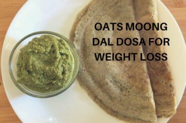 WEIGHT LOSS OATS AND MOONG DAL | Healthy weight loss recipes | Mrs. Turmeric