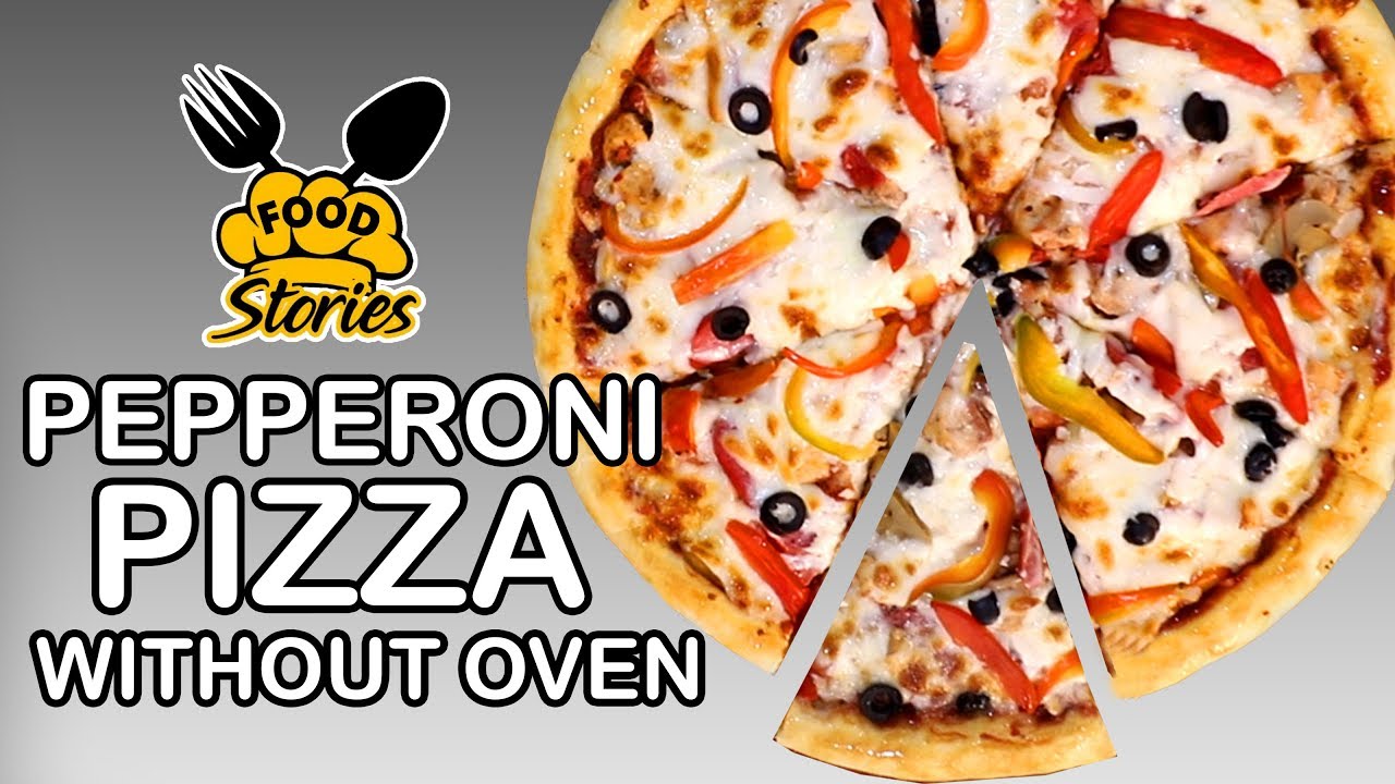 How to Make Pepperoni Pizza at Home without oven How to Make Pepperoni Pizza at Home without oven