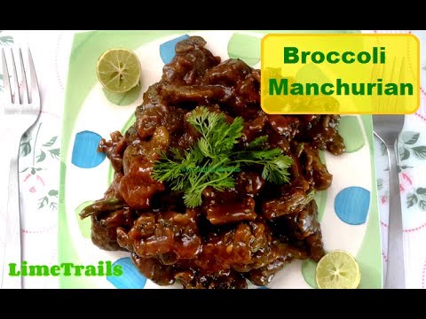The Best Broccoli Manchurian Recipe – Eat Healthy | Easy Broccoli Recipe | ब्रोकली मंचूरियन | Snacks The Best Broccoli Manchurian Recipe - Eat Healthy | Easy Broccoli Recipe | ब्रोकली मंचूरियन | Snacks