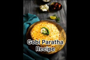 Gobi Paratha Recipe | Indian Stuffed Bread | Healthy Eating | Cauli Flower Recipe