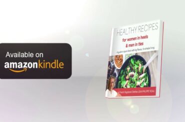 Healthy Recipes for women in heels and men in ties | my new book is on Kindle