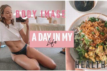 DAY IN MY LIFE | How I Really Feel About My BODY + Healthy Lunch Recipe!