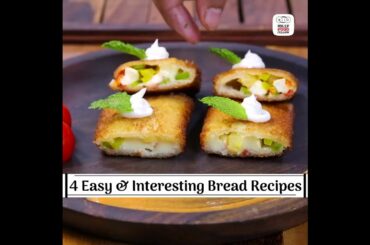 Checkout 4 easy & interesting bread recipes