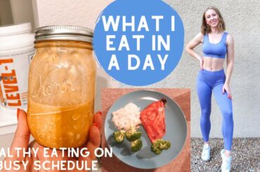 What I Eat in A Day | Affordable, Quick, Healthy Meals!