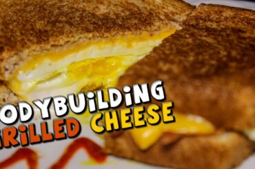 BODYBUILDING Grilled Cheese Sandwich Recipe (High Protein)