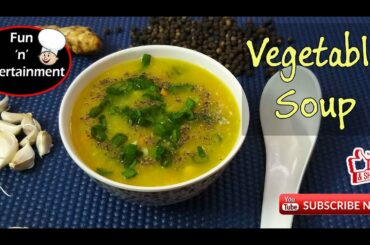 Vegetable Soup | Soup | Healthy Soup | Fun 'n' Entertainment | Easy Soup | cooking