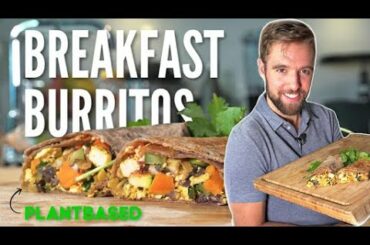 Protein Loaded Breakfast Burritos | Vegan Meal Prep