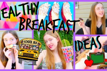 Quick, Easy, Healthy Breakfast Ideas for Back To School | Nicole Marie