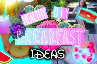 Healthy breakfast ideas