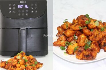 No Fry Gobi (Cauliflower) Manchurian Video Recipe with Cosori Air Fryer XL Bhavna's Kitchen