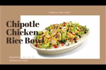 Cook With Me |Chipotle Burrito Bowl DIY | Healthy Dinner/Lunch Option