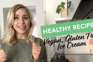 Healthy Vegan Recipe Vlog | Gluten Free Banana Ice Cream