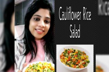 Healthy Cauliflower Rice Salad Recipe/Low Fat/ Easy Vegan Salad/LCHF/Keto