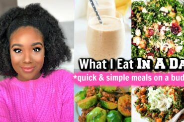 WHAT I EAT IN A DAY | Quick Meals On a Budget + Healthy Meal Prep GIRL BOSS HABITS FOR SUCCESS