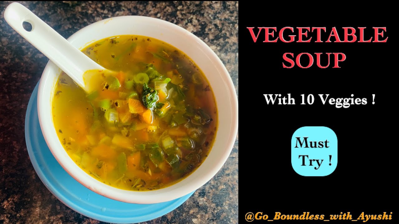Vegetable Soup | Easy Dinner Recipe | Complete Meal |Nutritious | Healthy | Ayushi Jain Bansal Vegetable Soup | Easy Dinner Recipe | Complete Meal |Nutritious | Healthy | Ayushi Jain Bansal