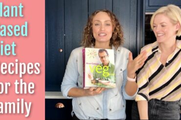 Plant Based Diet | Healthy Family Recipe Ideas | Game Changers