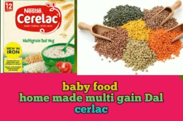 Home made Multigain Cerelac for Babies| Baby food| Healthy food