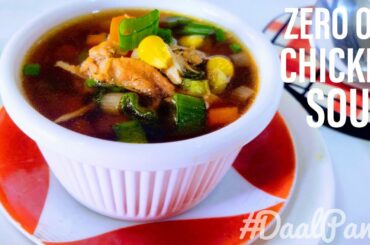Zero Oil Clear Chicken Soup for Weight Loss | Super Easy Fast Healthy Chicken Soup | DaalPani