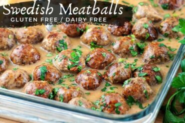 Healthy Gluten Free Swedish Meatballs (Dairy Free Sauce)