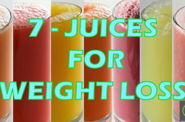 7 Drinks for Weight loss | Secret Weight Loss Juices | Loss Obesity (Best of 2019) - Dr. Saumya