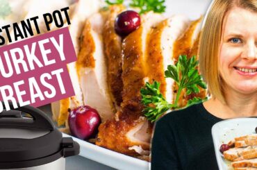 EASIEST Instant Pot Turkey Breast (Episode 26 of Healthy Instant Pot Series)