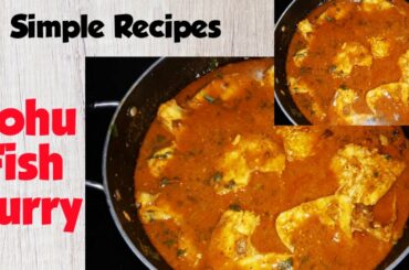 Fish Curry Recipe | Rohu Fish Curry | How To Make Fish Curry| रोहू फिश करी||Simple and Easy Recipe