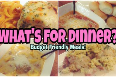 What's For Dinner? | Budget Friendly Meal Ideas